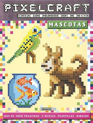 PIXELCRAFT.CREA UN MUNDO DE 8 BITA : MASCOTAS | 9788467747881 | BOWLES, ANNA | Llibres Parcir | Llibreria Parcir | Llibreria online de Manresa | Comprar llibres en català i castellà online