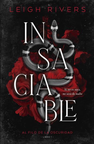 INSACIABLE | 9788415955177 | RIVERS, LEIGH | Llibres Parcir | Llibreria Parcir | Llibreria online de Manresa | Comprar llibres en català i castellà online