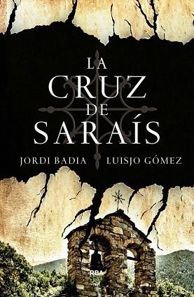 LA CRUZ DE SARAÍS | 9788490067697 | GOMEZ , JOSE LUIS / BADIA , JORDI | Llibres Parcir | Librería Parcir | Librería online de Manresa | Comprar libros en catalán y castellano online