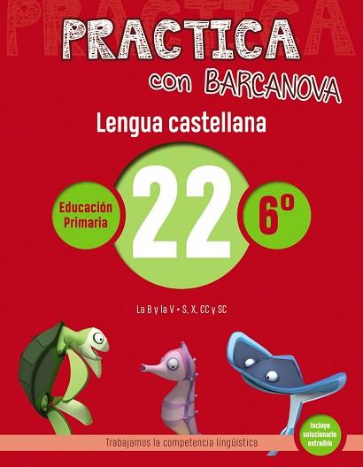 PRACTICA CON BARCANOVA. LENGUA CASTELLANA 22 | 9788448945473 | CAMPS, MONTSE/SERRA, LLUÏSA | Llibres Parcir | Librería Parcir | Librería online de Manresa | Comprar libros en catalán y castellano online