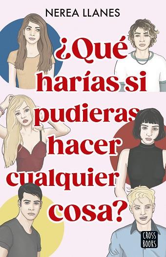 ¿QUÉ HARÍAS SI PUDIERAS HACER CUALQUIER COSA? | 9788408284659 | LLANES, NEREA | Llibres Parcir | Librería Parcir | Librería online de Manresa | Comprar libros en catalán y castellano online