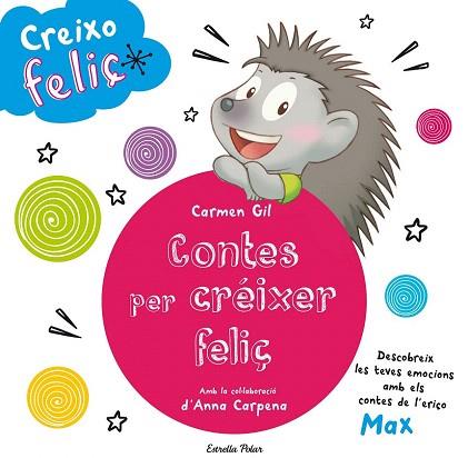 CREIXO FELIÇ : CONTES PER CREIXER FELIÇ TEMA : EMOCIONS/ ERIÇONS | 9788490579466 | AA. VV. | Llibres Parcir | Llibreria Parcir | Llibreria online de Manresa | Comprar llibres en català i castellà online