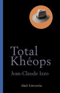 TOTAL KHEOPS | 9788446016236 | IZZO JEAN CLAUDE | Llibres Parcir | Librería Parcir | Librería online de Manresa | Comprar libros en catalán y castellano online