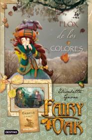 FAIREY OAK 3 FLOX COLORES | 9788408091530 | GNONO ELISABETTA | Llibres Parcir | Librería Parcir | Librería online de Manresa | Comprar libros en catalán y castellano online