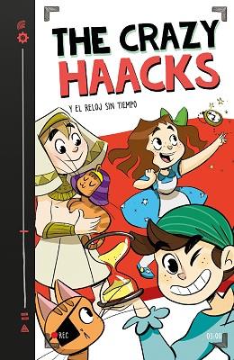 THE CRAZY HAACKS 3 Y EL RELOJ SIN TIEMPO | 9788417460747 | THE CRAZY HAACKS, | Llibres Parcir | Librería Parcir | Librería online de Manresa | Comprar libros en catalán y castellano online