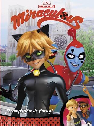 ¡EL CUMPLEAÑOS DE ADRIEN! (MIRACULOUS [PRODIGIOSA LADYBUG]. CÓMIC) | 9788448848941 | VARIOS AUTORES | Llibres Parcir | Llibreria Parcir | Llibreria online de Manresa | Comprar llibres en català i castellà online
