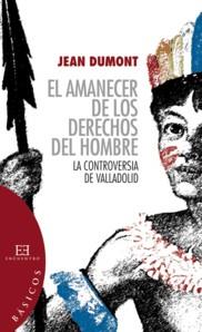 EL AMANECER DE LOS DERECHOS DEL HOMBRE | 9788474909982 | DUMONT, JEAN | Llibres Parcir | Llibreria Parcir | Llibreria online de Manresa | Comprar llibres en català i castellà online