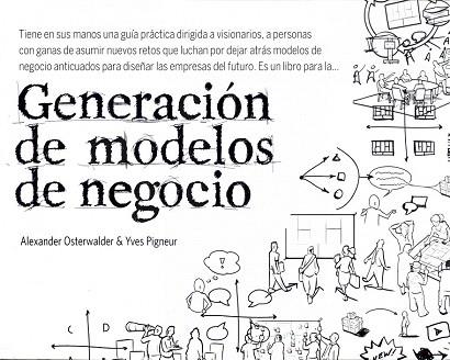 GENERACION DE MODELOS DE NEGOCIO | 9788423427994 | ALEXANDER OSTERWALDER YVES PIGNEUR | Llibres Parcir | Llibreria Parcir | Llibreria online de Manresa | Comprar llibres en català i castellà online