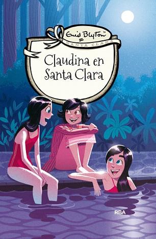CLAUDINA EN SANTA CLARA (CUARTO GRADO EN SANTA CLARA) | 9788427206816 | BLYTON , ENID | Llibres Parcir | Llibreria Parcir | Llibreria online de Manresa | Comprar llibres en català i castellà online