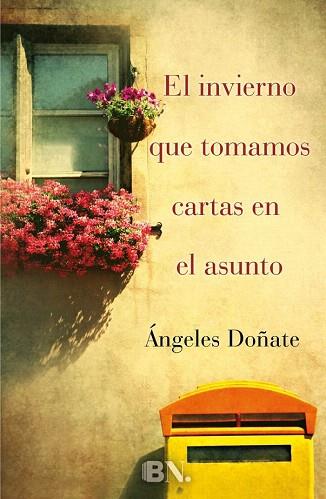 EL INVIERNO QUE TOMAMOS CARTAS EN EL ASUNTO | 9788466655989 | DOÑATE, ÁNGELES | Llibres Parcir | Librería Parcir | Librería online de Manresa | Comprar libros en catalán y castellano online