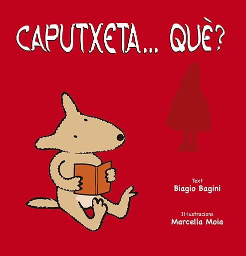 CAPUTXETA... QUÈ? | 9788491452904 | BAGINI, BIAGIO | Llibres Parcir | Librería Parcir | Librería online de Manresa | Comprar libros en catalán y castellano online