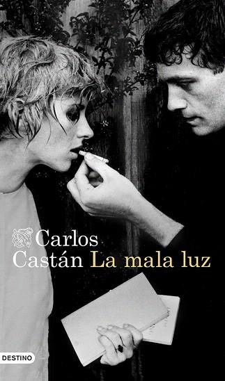 LA MALA LUZ | 9788423347247 | CARLOS CASTÁN | Llibres Parcir | Librería Parcir | Librería online de Manresa | Comprar libros en catalán y castellano online