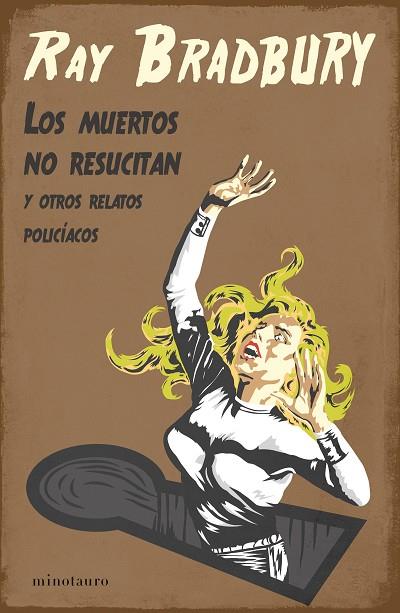 LOS MUERTOS NO RESUCITAN | 9788445009918 | BRADBURY, RAY | Llibres Parcir | Llibreria Parcir | Llibreria online de Manresa | Comprar llibres en català i castellà online