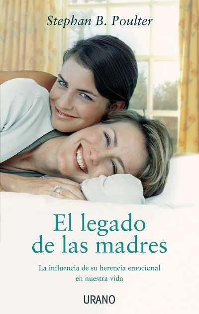 EL LEGADO DE LAS MADRES | 9788479537319 | POULTER STEPHAN B | Llibres Parcir | Librería Parcir | Librería online de Manresa | Comprar libros en catalán y castellano online
