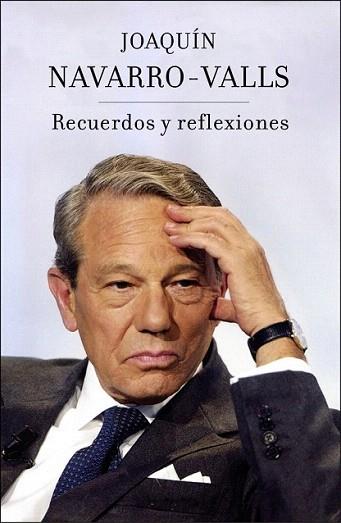 RECUERDOS Y REFLEXIONES | 9788401390715 | NAVARRO VALLS JOAQUIN | Llibres Parcir | Librería Parcir | Librería online de Manresa | Comprar libros en catalán y castellano online