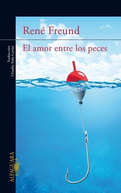 EL AMOR ENTRE LOS PECES | 9788420416908 | FREUND, RENÉ | Llibres Parcir | Librería Parcir | Librería online de Manresa | Comprar libros en catalán y castellano online