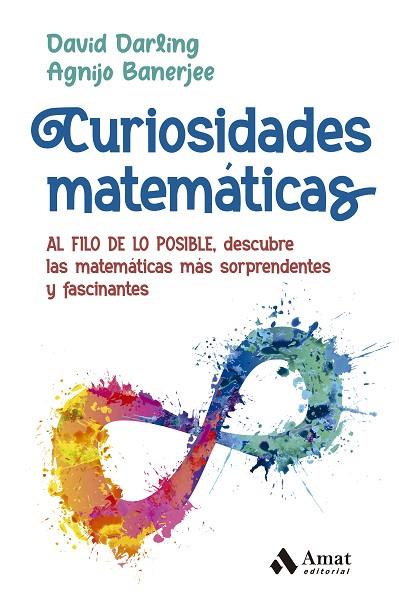 CURIOSIDADES MATEMÁTICAS | 9788419341105 | DARLING, DAVID/BANERJEE, AGNIJO | Llibres Parcir | Librería Parcir | Librería online de Manresa | Comprar libros en catalán y castellano online