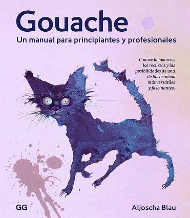 GOUACHE | 9788425233067 | BLAU, ALJOSHA | Llibres Parcir | Librería Parcir | Librería online de Manresa | Comprar libros en catalán y castellano online