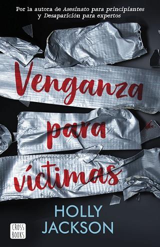 VENGANZA PARA VÍCTIMAS | 9788408254362 | JACKSON, HOLLY | Llibres Parcir | Llibreria Parcir | Llibreria online de Manresa | Comprar llibres en català i castellà online