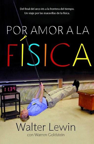 Por amor a la física | 9788499920610 | LEWIN,WALTER/GOLDSTEIN,WARREN | Llibres Parcir | Librería Parcir | Librería online de Manresa | Comprar libros en catalán y castellano online