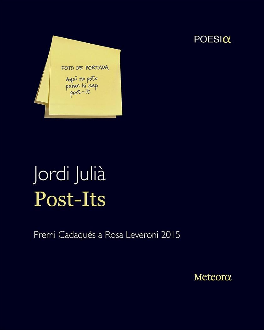 POST-ITS | 9788494454783 | JULIÀ GARRIGA, JORDI | Llibres Parcir | Librería Parcir | Librería online de Manresa | Comprar libros en catalán y castellano online