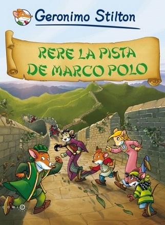G S RERE LA PISTA DE MARCO POLO | 9788499321486 | Geronimo Stilton | Llibres Parcir | Llibreria Parcir | Llibreria online de Manresa | Comprar llibres en català i castellà online