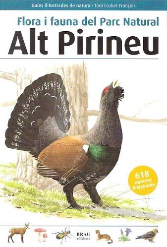 ALT PIRINEU FLORA I FAUNA PARC NATURAL | 9788496905450 | LLOBET TONI | Llibres Parcir | Librería Parcir | Librería online de Manresa | Comprar libros en catalán y castellano online