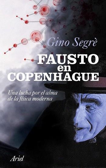 FAUSTO EN COPENHAGUE lucha por el alma de la fisica moderna | 9788434469013 | GINO SERGE | Llibres Parcir | Librería Parcir | Librería online de Manresa | Comprar libros en catalán y castellano online
