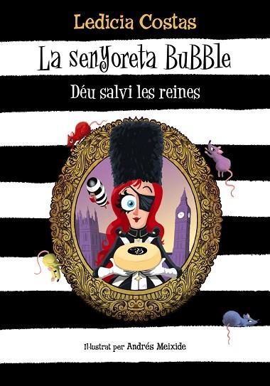 LA SENYORETA BUBBLE. DÉU SALVI LES REINES | 9788448959586 | COSTAS, LEDICIA | Llibres Parcir | Librería Parcir | Librería online de Manresa | Comprar libros en catalán y castellano online