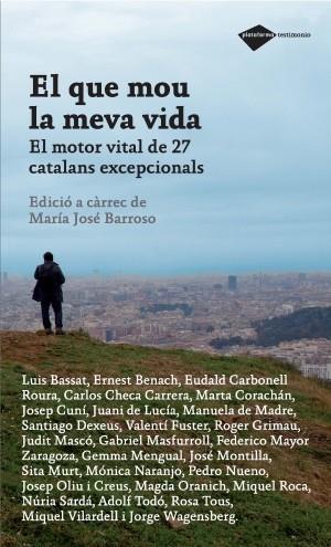 EL QUE MOU LA MEVA VIDA motor vital 27 catalans exepcionals | 9788496981829 | Llibres Parcir | Llibreria Parcir | Llibreria online de Manresa | Comprar llibres en català i castellà online