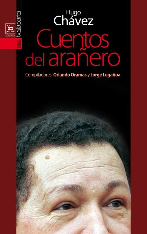 CUENTOS DEL ARAÑERO | 9788415313502 | CHÁVEZ FRÍAS, HUGO | Llibres Parcir | Llibreria Parcir | Llibreria online de Manresa | Comprar llibres en català i castellà online