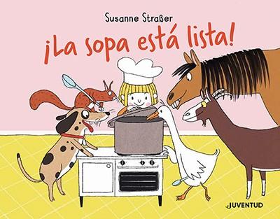 ¡LA SOPA ESTÁ LISTA! | 9788426148223 | STRAßER, SUSANNE | Llibres Parcir | Librería Parcir | Librería online de Manresa | Comprar libros en catalán y castellano online