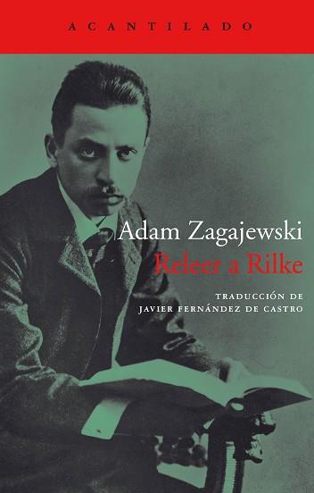 RELEER A RILKE | 9788416748310 | ZAGAJEWSKI, ADAM | Llibres Parcir | Librería Parcir | Librería online de Manresa | Comprar libros en catalán y castellano online