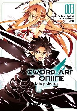 SWORD ART ONLINE FAIRY DANCE Nº 03/03 | 9788416816484 | REKI KAWAHARA | Llibres Parcir | Librería Parcir | Librería online de Manresa | Comprar libros en catalán y castellano online