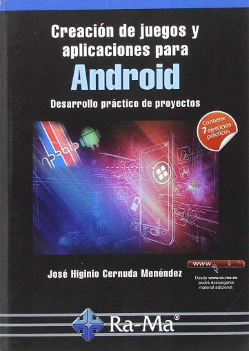 CREACION DE JUEGOS Y APLICACIONES PARA ANDROID | 9788499646077 | CERNUDA MENÉNDEZ, JOSÉ HIGINIO | Llibres Parcir | Librería Parcir | Librería online de Manresa | Comprar libros en catalán y castellano online