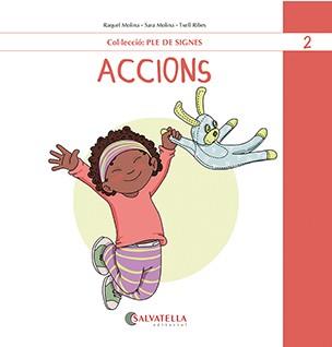 ACCIONS | 9788419565464 | MOLINA GALLART, RAQUEL I SARA | Llibres Parcir | Llibreria Parcir | Llibreria online de Manresa | Comprar llibres en català i castellà online