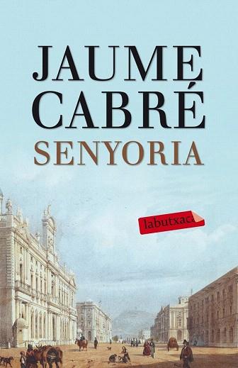 SENYORIA | 9788499307596 | JAUME CABRÉ I FABRE | Llibres Parcir | Librería Parcir | Librería online de Manresa | Comprar libros en catalán y castellano online