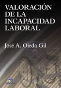 VALORACION INCAPACIDAD LABORAL | 9788479787110 | OJEDA GIL | Llibres Parcir | Librería Parcir | Librería online de Manresa | Comprar libros en catalán y castellano online