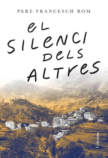 EL SILENCI DELS ALTRES | 9788466429443 | FRANCESCH ROM, PERE | Llibres Parcir | Llibreria Parcir | Llibreria online de Manresa | Comprar llibres en català i castellà online