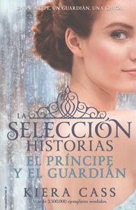 SELECCION.HISTORIAS : EL PRINCIPE Y EL GUARDIAN | 9788499189956 | CASS, KIERA | Llibres Parcir | Llibreria Parcir | Llibreria online de Manresa | Comprar llibres en català i castellà online