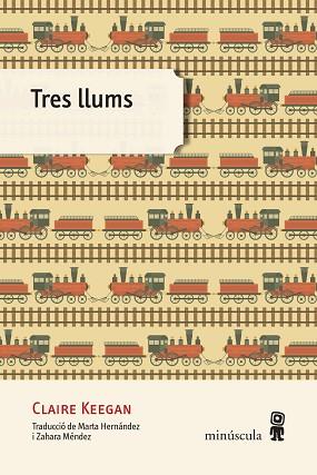 TRES LLUMS | 9788494534874 | KEEGAN, CLAIRE | Llibres Parcir | Llibreria Parcir | Llibreria online de Manresa | Comprar llibres en català i castellà online