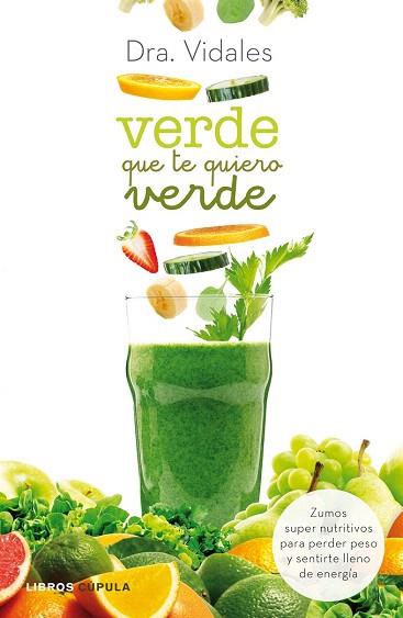 VERDE QUE TE QUIERO VERDE | 9788448021337 | DRA. VIDALES | Llibres Parcir | Llibreria Parcir | Llibreria online de Manresa | Comprar llibres en català i castellà online