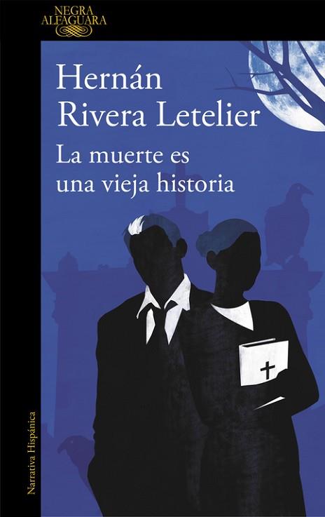 LA MUERTE ES UNA VIEJA HISTORIA | 9788420413600 | RIVERA LETELIER, HERNAN | Llibres Parcir | Librería Parcir | Librería online de Manresa | Comprar libros en catalán y castellano online
