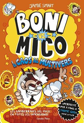 BONI VS. MICO 7. BONI VS. MICO I EL CAOS AL MULTIVERS | 9791387903916 | SMART, JAMIE | Llibres Parcir | Librería Parcir | Librería online de Manresa | Comprar libros en catalán y castellano online