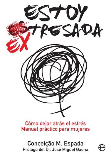 ESTOY EX-TRESADA | 9788491641025 | ESPADA, CONCEIÇAO M. | Llibres Parcir | Librería Parcir | Librería online de Manresa | Comprar libros en catalán y castellano online