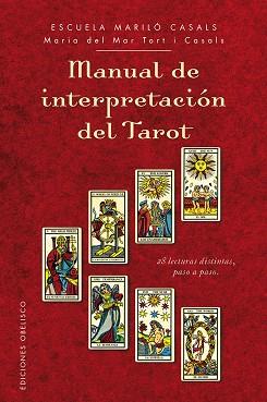 MANUAL DE INTERPRETACIÓN DEL TAROT | 9788416192007 | TORT I CASALS, MARIA DEL MAR | Llibres Parcir | Librería Parcir | Librería online de Manresa | Comprar libros en catalán y castellano online