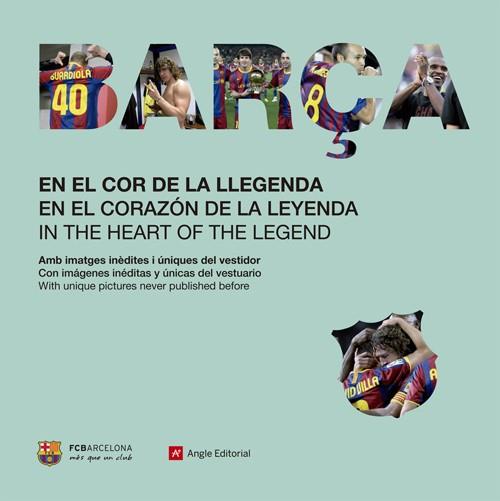 BARÇA EN EL COR DE LA LLEGENDA cat cast angles | 9788415002826 | Llibres Parcir | Librería Parcir | Librería online de Manresa | Comprar libros en catalán y castellano online