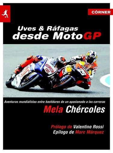 UVES Y RÁFAGAS DESDE MOTOGP | 9788415242420 | CHÉRCOLES, MELA | Llibres Parcir | Librería Parcir | Librería online de Manresa | Comprar libros en catalán y castellano online