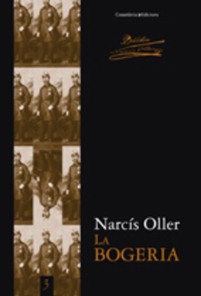 LA BOGERIA | 9788497915533 | OLLER I MORAGAS, NARCÍS | Llibres Parcir | Librería Parcir | Librería online de Manresa | Comprar libros en catalán y castellano online