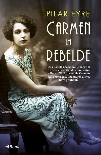 CARMEN, LA REBELDE | 9788408181446 | EYRE, PILAR | Llibres Parcir | Librería Parcir | Librería online de Manresa | Comprar libros en catalán y castellano online